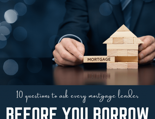 10 Questions to Ask Every Mortgage Lender You Talk To