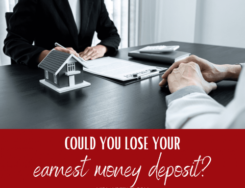 Could You Lose Your Earnest Money Deposit if You Don’t Buy a Home?